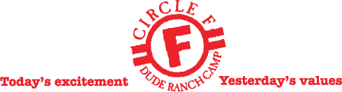 Circle F Dude Ranch Camp Today's Excitement Yesterday's values.